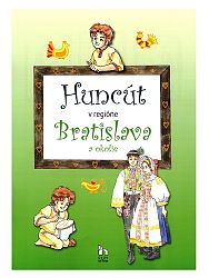 Huncút v regióne Bratislava