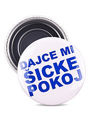 Magnetka dajce mi šicke pokoj modrá