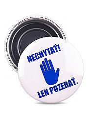 Magnetka nechytať len pozerať