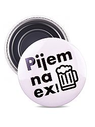 Magnetka pijem na ex pivo