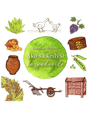 Ako sa kedysi hospodárilo