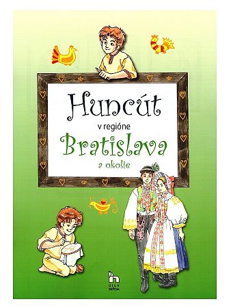 Huncút v regióne Bratislava