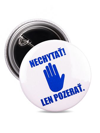 Odznak nechytať len pozerať