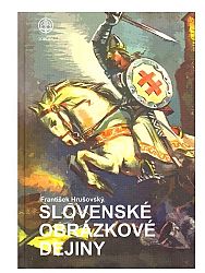 Slovenské obrázkové dejiny - František Hrušovský